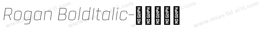 Rogan BoldItalic字体转换